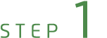 STEP 1